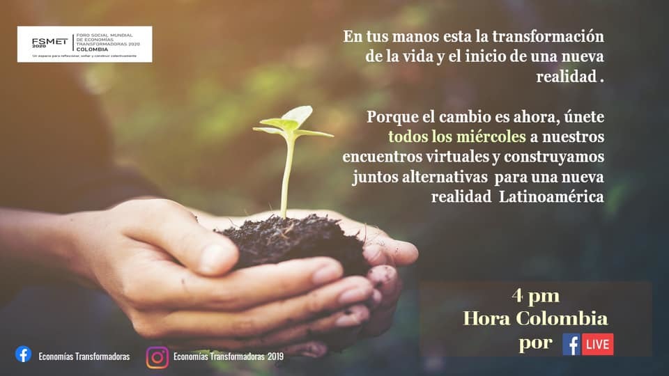 Dialogo de saberes y experiencias de economías transformadoras en América Latina- FSMET 2020- Preparatorio COLOMBIA